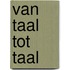 Van taal tot taal