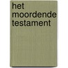 Het moordende testament door J. Coe