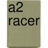 A2 Racer door Onbekend