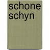 Schone schyn door Vliet