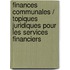 Finances communales / topiques juridiques pour les services financiers