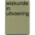 Wiskunde in uitvoering