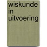 Wiskunde in uitvoering by Unknown