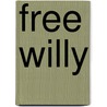 Free willy door Onbekend