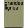 Grandes lignes by E. Mulder-van Franeker