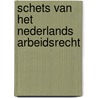 Schets van het Nederlands arbeidsrecht door H.L. Bakels