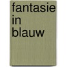 Fantasie in blauw by M. Yourcenar