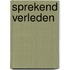 Sprekend verleden