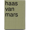 Haas van Mars door Onbekend