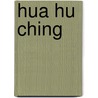 Hua Hu Ching door Lao Tse
