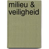 Milieu & veiligheid door H.K. Boelens