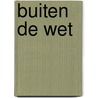 Buiten de wet door Brand