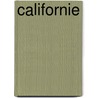 Californie door H. Schmidt-Brummer