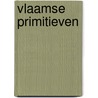Vlaamse primitieven door Onbekend