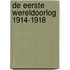 De Eerste Wereldoorlog 1914-1918