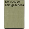 Het mooiste kerstgeschenk by Michel de Boer