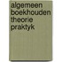 Algemeen boekhouden theorie praktyk