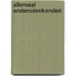 Allemaal andersdenkenden