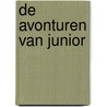 De avonturen van Junior by Unknown