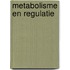 Metabolisme en regulatie