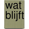 Wat blijft by F. Brouwer