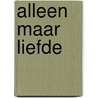 Alleen maar liefde by Zee