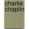 Charlie Chaplin by P. Brown