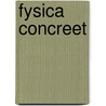 Fysica concreet by Unknown