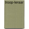 Troop-leraar by Chaim Potok