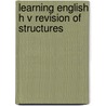 Learning english h v revision of structures door Onbekend