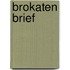 Brokaten brief