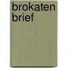 Brokaten brief by Haen