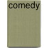 Comedy