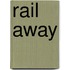 Rail Away