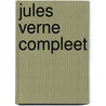 Jules verne compleet door Jules Verne