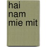 Hai nam mie mit by P. Visser