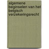 Algemene beginselen van het Belgisch verzekeringsrecht door Philippe Colle