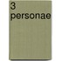 3 Personae