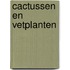 Cactussen en vetplanten