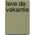 Leve de vakantie