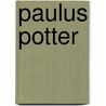 Paulus Potter door E. Buijsen