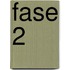 Fase 2