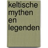 Keltische mythen en legenden door Rolleston