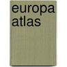 Europa atlas door Onbekend