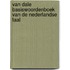 Van Dale basiswoordenboek van de Nederlandse taal