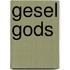 Gesel Gods