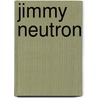 Jimmy Neutron door Stephen DeStefano