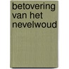 Betovering van het nevelwoud by Bourgeon