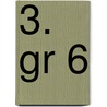 3. gr 6 by A. Haarhuis