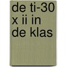 De TI-30 x II in de klas door Onbekend